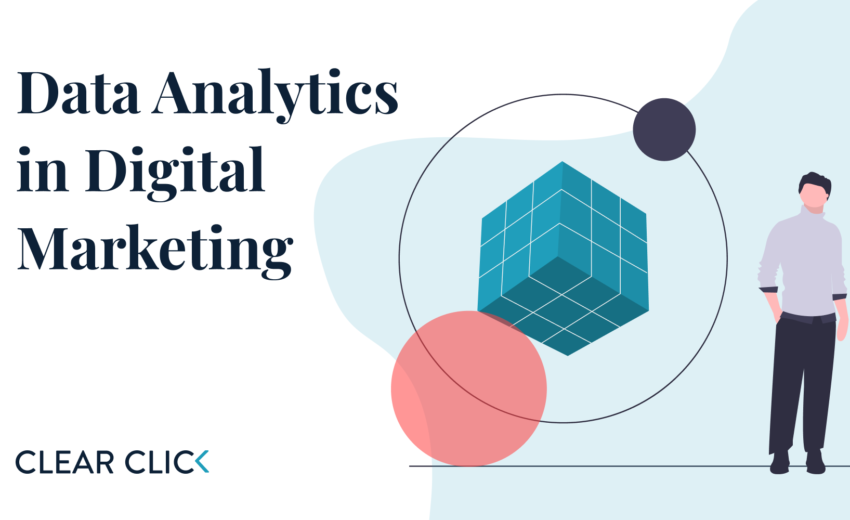 The Role of Data Analytics in Digital Marketing